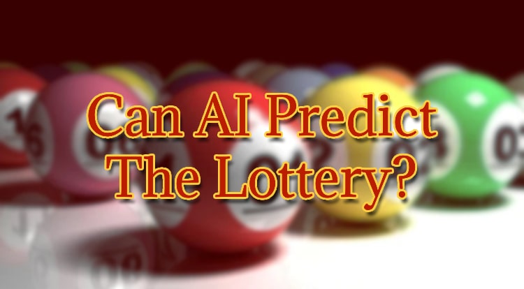 Can AI Predict The Lottery?